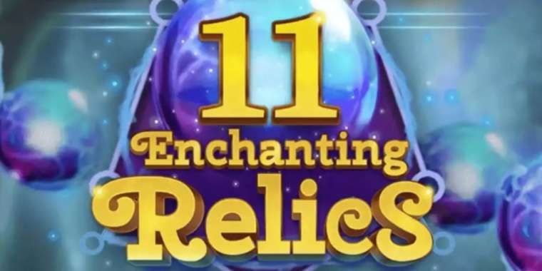 Слот 11 Enchanting Relics играть бесплатно