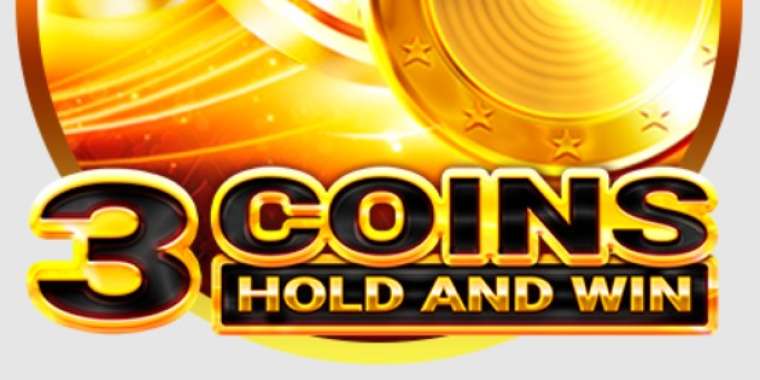 Слот 3 Coins Hold and Win играть бесплатно