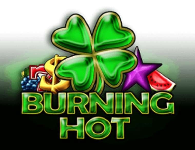 Слот 40 Burning Hot Clover Chance играть бесплатно