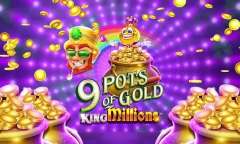 Онлайн слот 9 Pots of Gold: King Millions играть