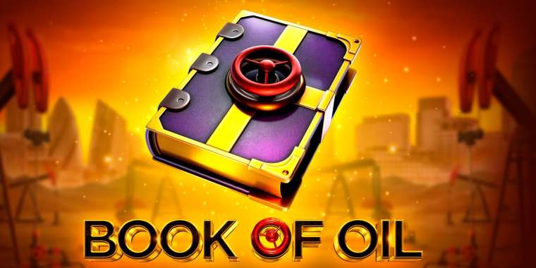 Слот Book of Oil играть бесплатно