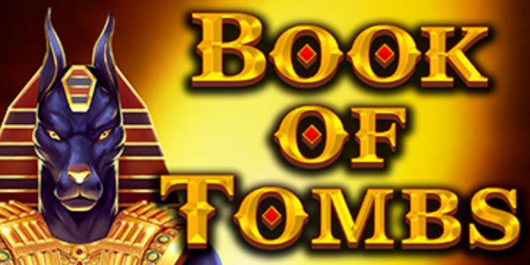Слот Book of Tombs играть бесплатно