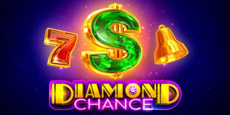 Слот Diamond Chance играть бесплатно