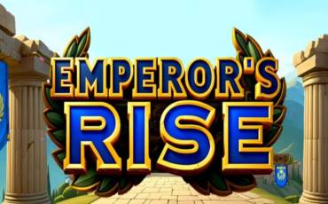 Emperor’s Rise