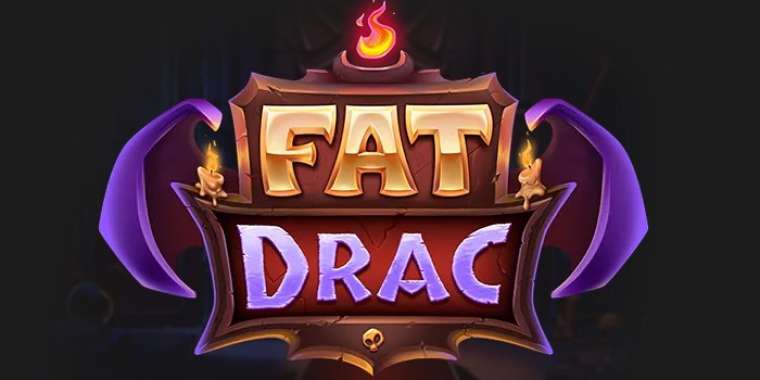 Слот Fat Drac играть бесплатно