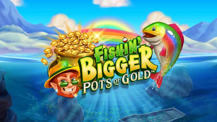 Видео покер Fishin’ BIGGER Pots of Gold демо-игра