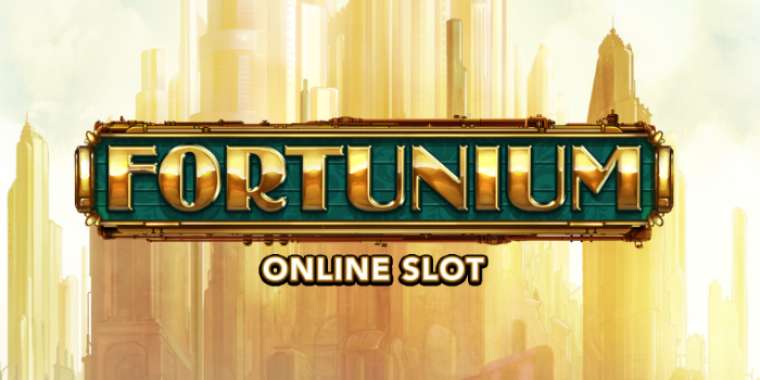 Слот Fortunium играть бесплатно