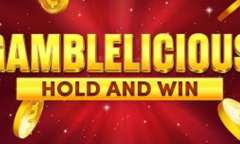 Онлайн слот Gamblelicious Hold and Win играть