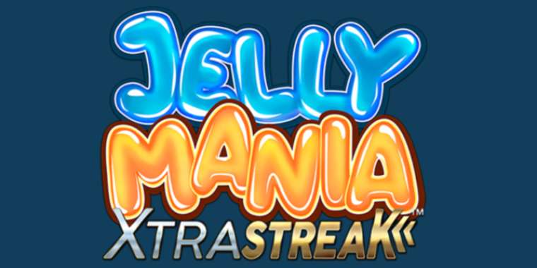 Слот Jelly Mania XtraStreak играть бесплатно