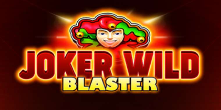 Слот Joker Wild Blaster играть бесплатно