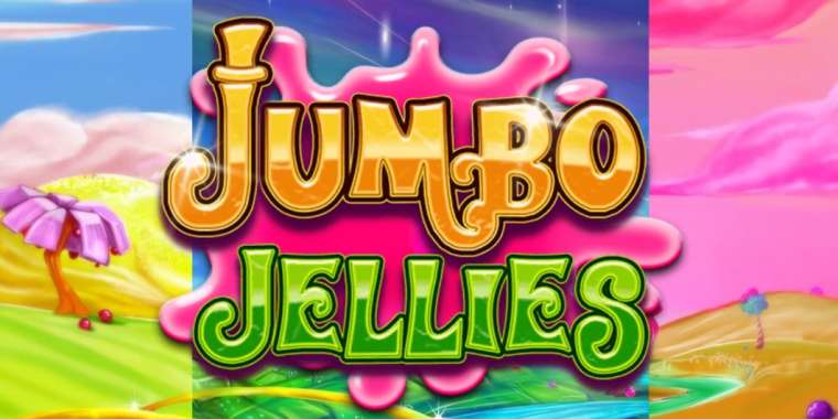 Слот Jumbo Jellies играть бесплатно