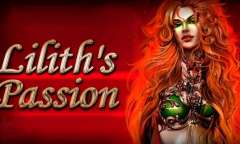 Онлайн слот Lilith’s Passion играть