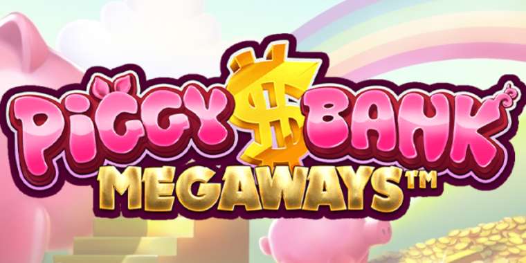 Слот Piggy Bank Megaways играть бесплатно