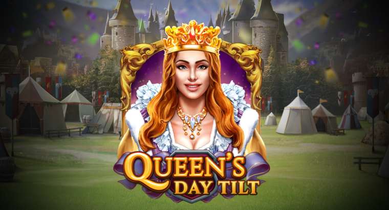 Слот Queen’s Day Tilt играть бесплатно